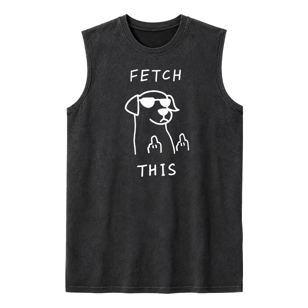 Fetch this Tank